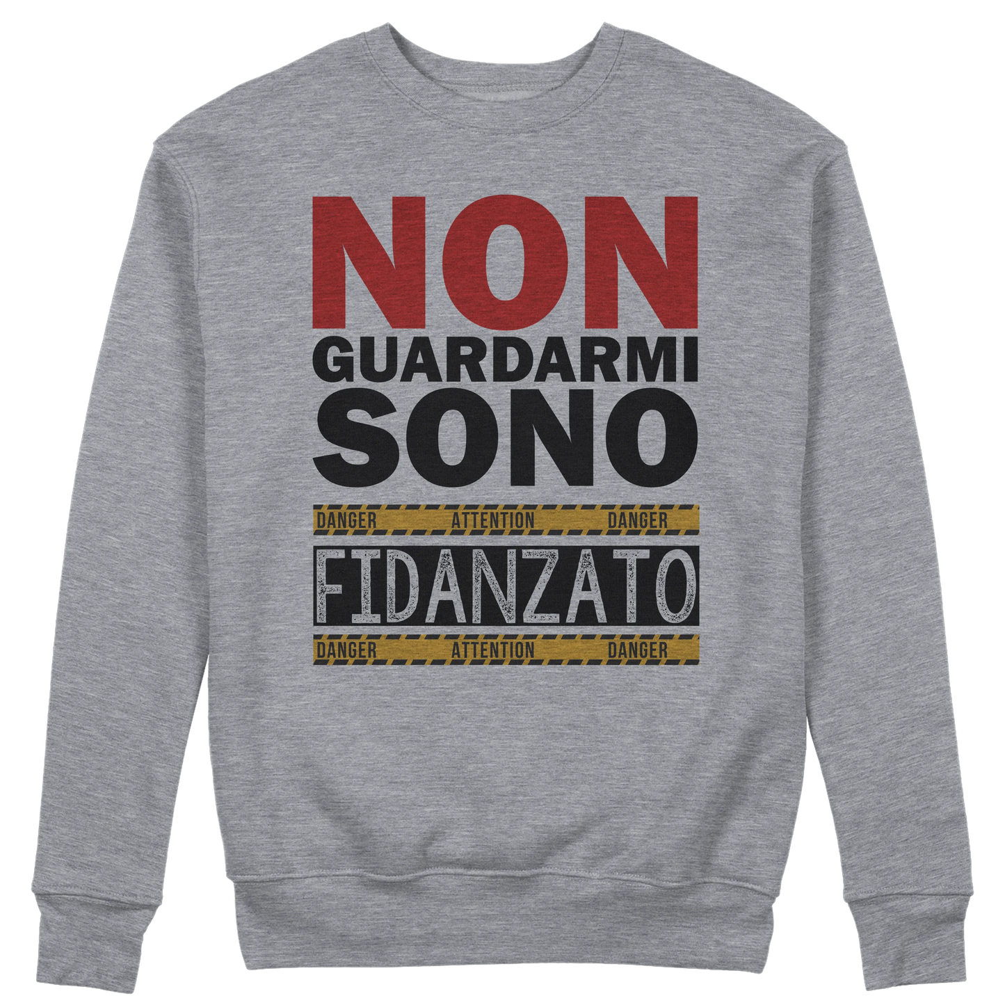 CUC GIROCOLLO Non guardarmi sono fidanzato - Unisex - SAN VALENTINO - Divertente - Regalo - #chooseurcolor
