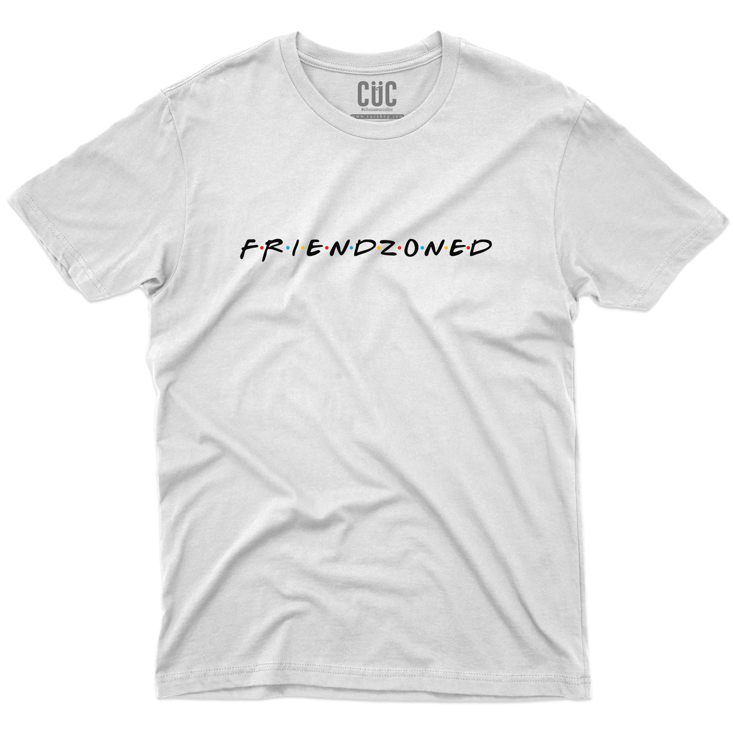 CUC T-SHIRT SAN VALENTINO FRIENDZONED - #chooseurcolor