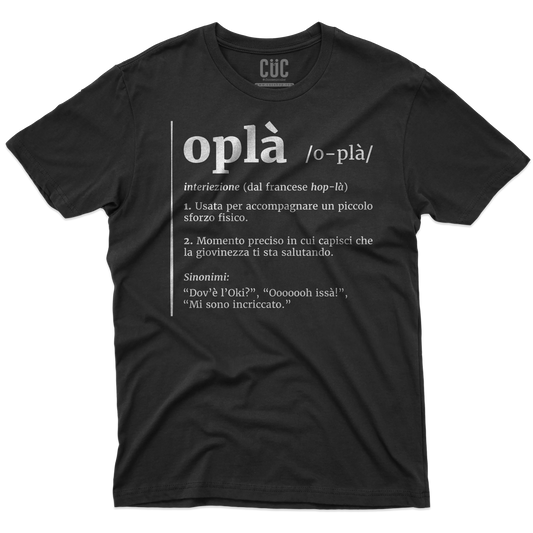 CUC T-SHIRT Oplà! - Definizione - Meme - Divertente - #chooseurcolor