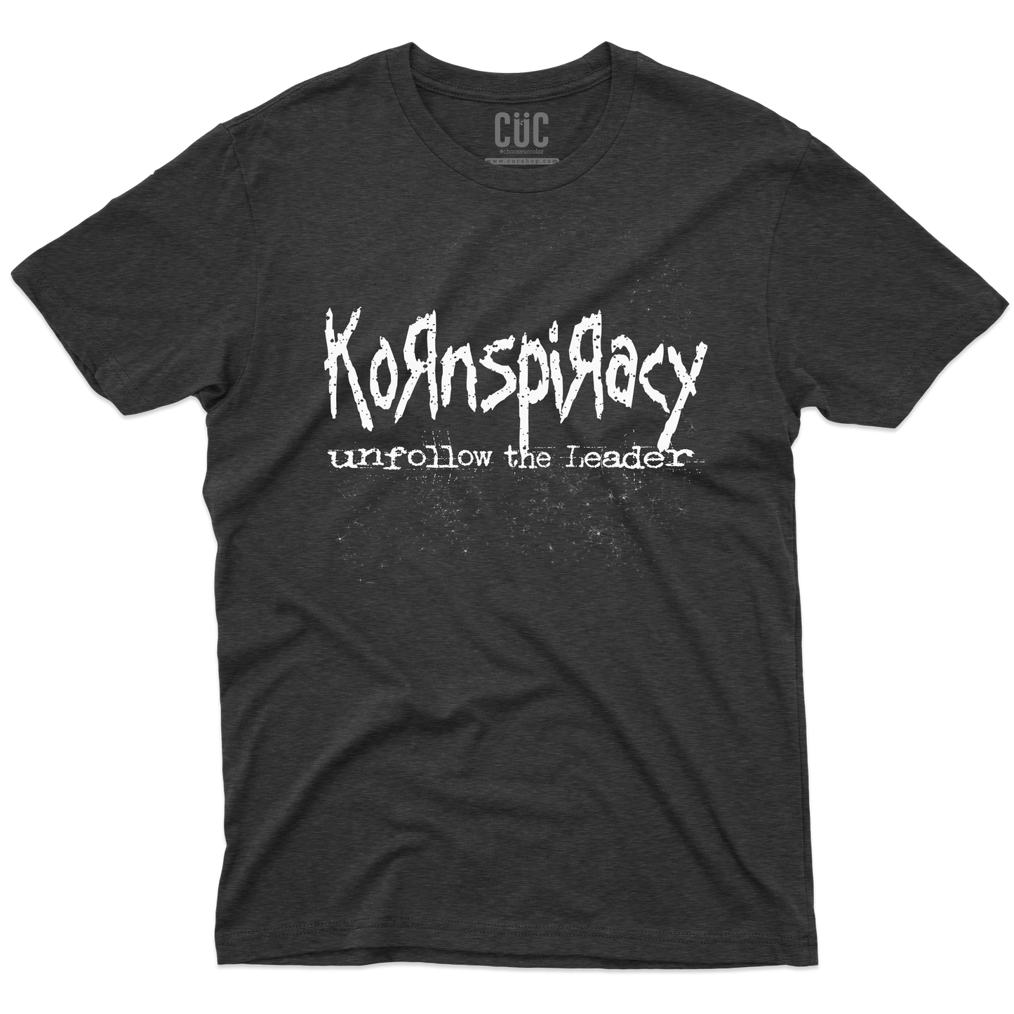 CUC T-SHIRT Kornspiracy - - Unfollow the Leader - Divertente - #chooseurcolor