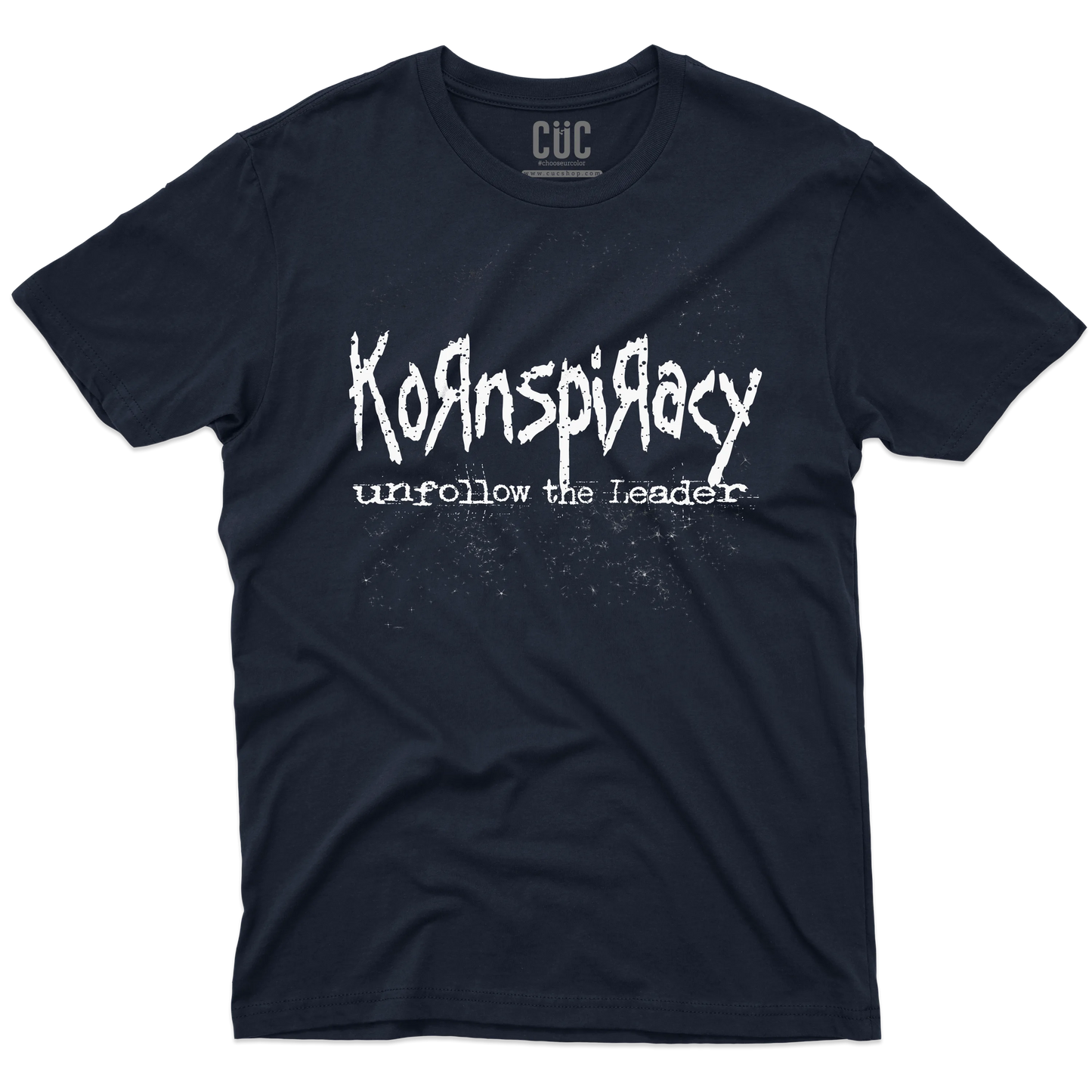 CUC T-SHIRT Kornspiracy - - Unfollow the Leader - Divertente - #chooseurcolor