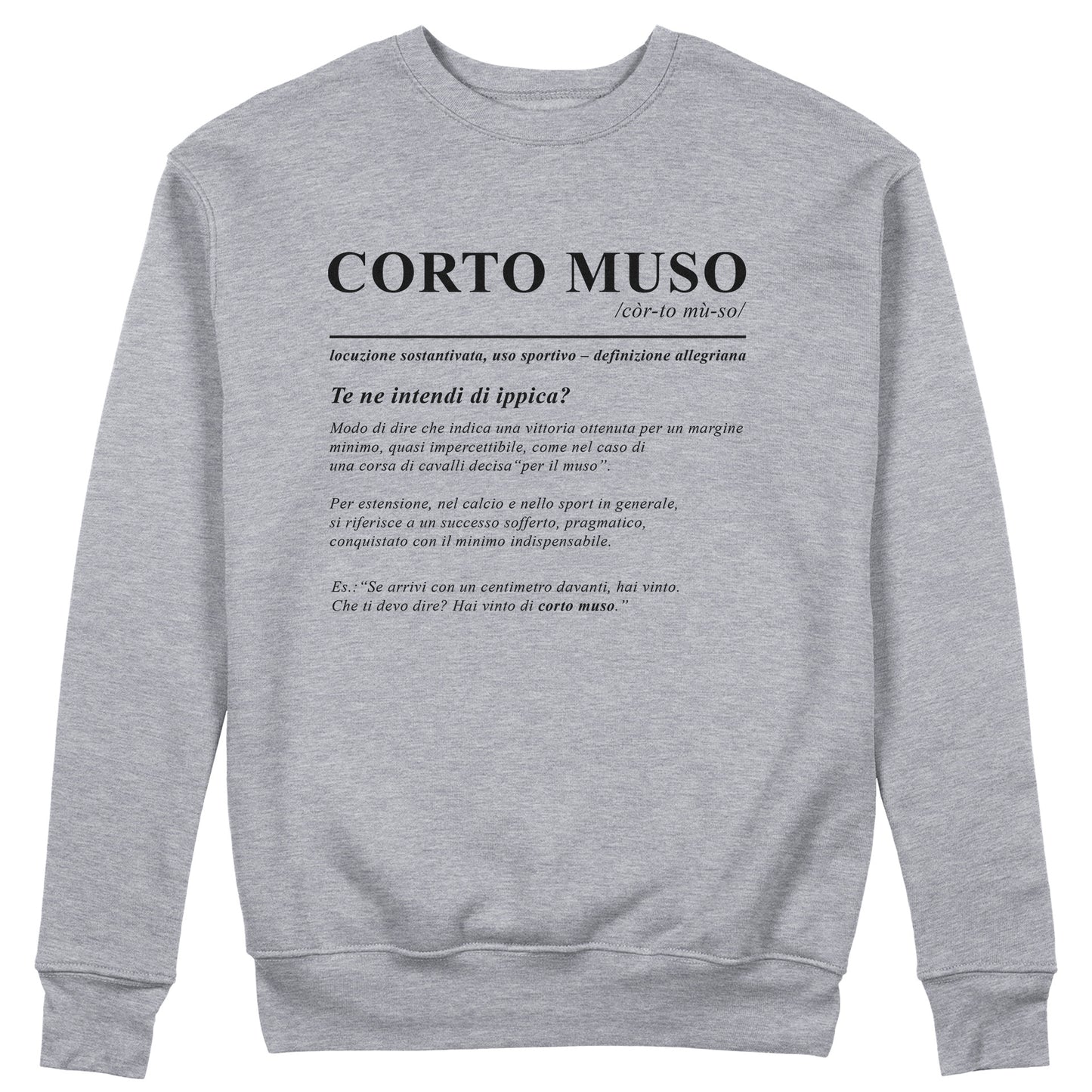 FELPA GIROCOLLO CORTO MUSO te ne intendi di Ippica Max Risultatisti Allegri Grigio #chooseurcolor