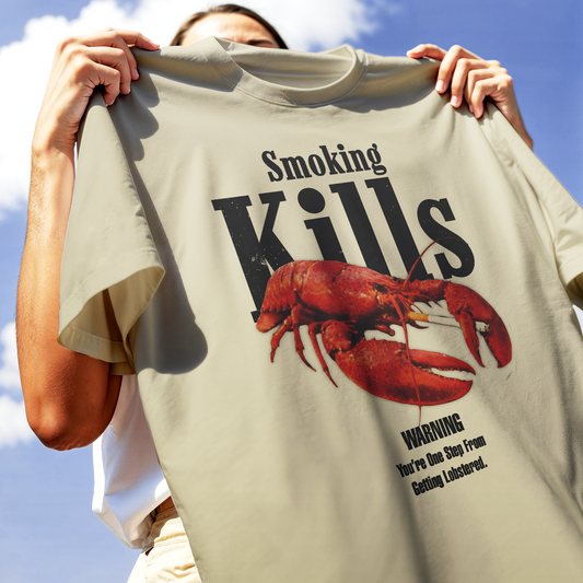 T-SHIRT Smoking Kills Lobster divertente aragosa Sabbia #chooseurcolor