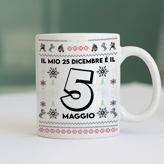 Tazza IL MIO 25 DICEMBRE è IL 5 MAGGIO natale sport sfottò tifo bianco nero Bianca #chooseurcolor