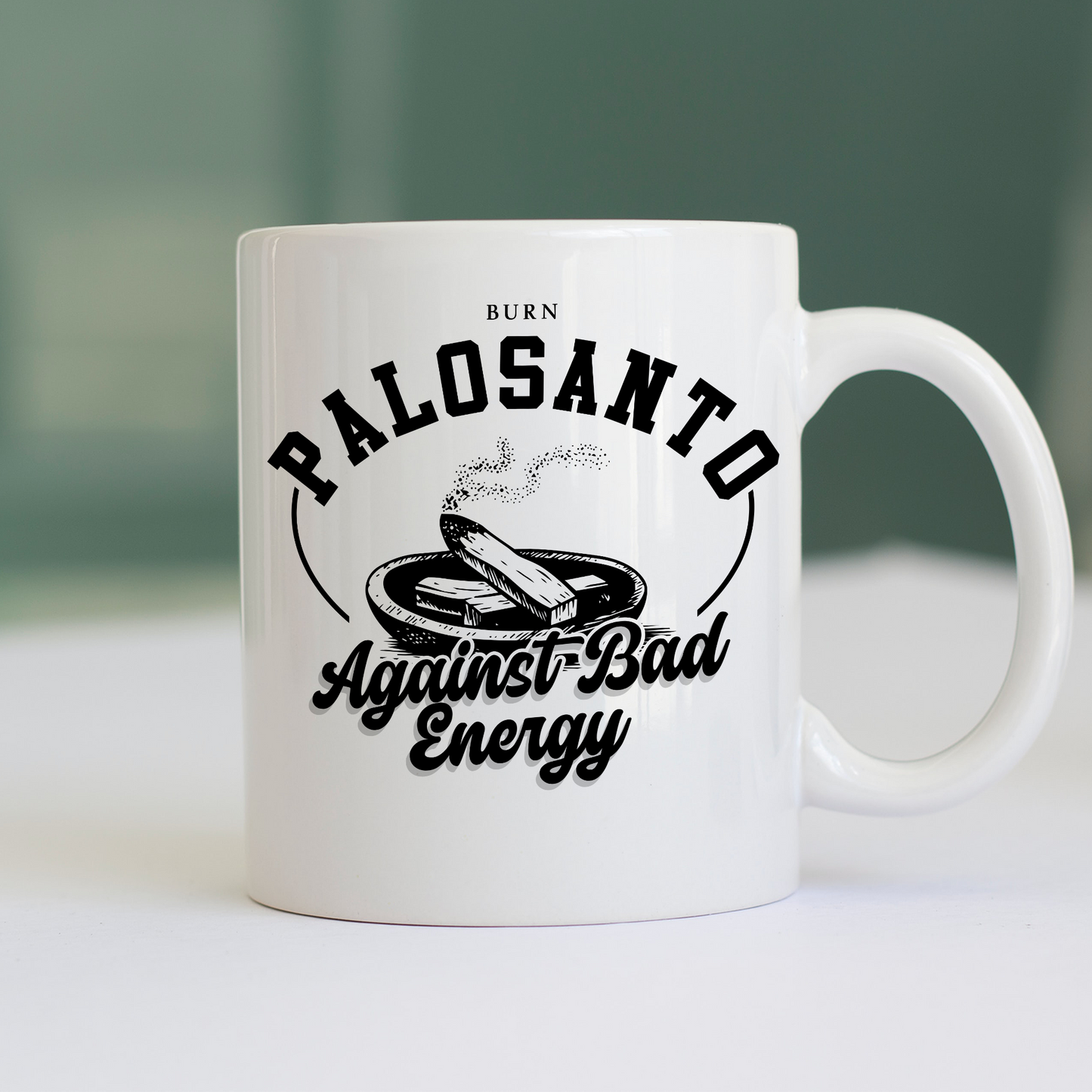 Tazza Burn Palosanto Against Bad Energy yoga divertente Bianca #chooseurcolor