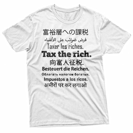 T-SHIRT TAX THE RICH #chooseurcolor