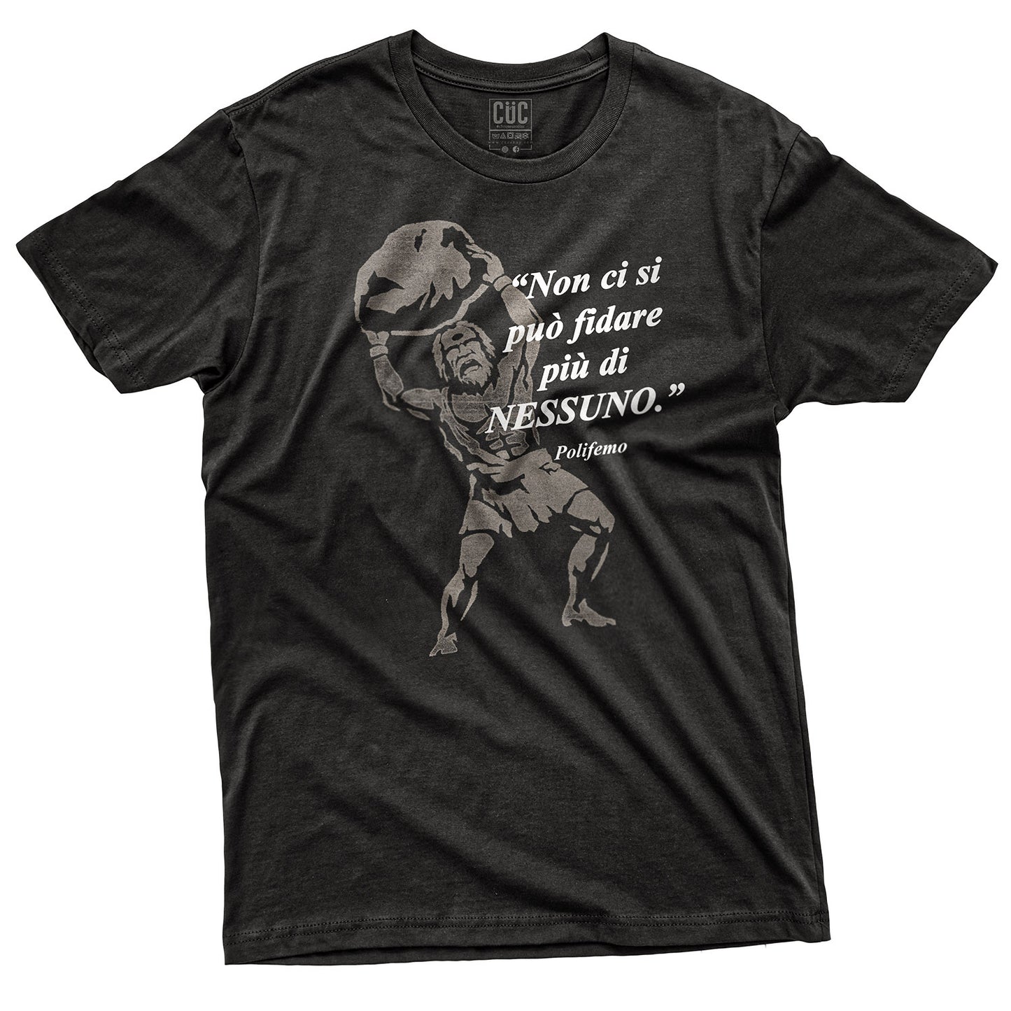 T-SHIRT CUC NON CI SI PUO FIDARE DI NESSUNO - Polifemo - Odissea #chooseurcolor