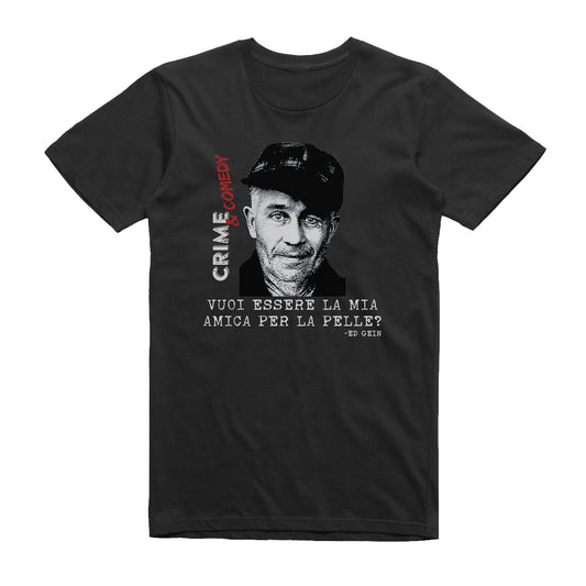 Crime & Comedy T-Shirt Serial Killer Series - Ed Gein- #chooseurcolor