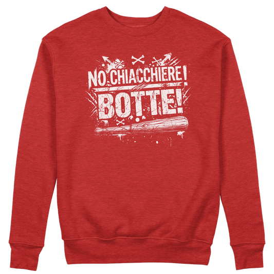 CUC GIROCOLLO NO CHIACCHIERE! BOTTE! -  Unisex - MUSICA - CITAZIONE - DIVERTENTE -  #chooseurcolor
