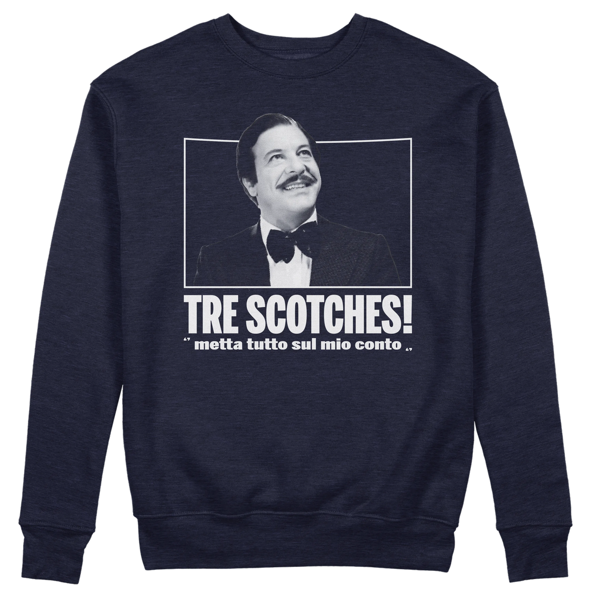 CUC GIROCOLLO TRE SCOTCHES! -  Unisex - FILM - Calboni - Fantozzi - Cult - Citazione -  #chooseurcolor