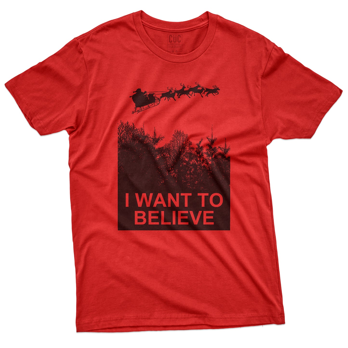 CUC T-Shirt I WANT to believe Santa Xmas -  Natale - #chooseurcolor
