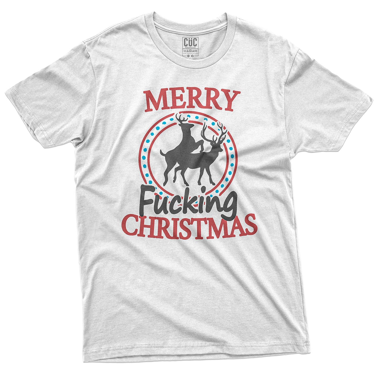 CUC T-Shirt  Merry Fucking White Christmas - Natale - Xmas - #chooseurcolor