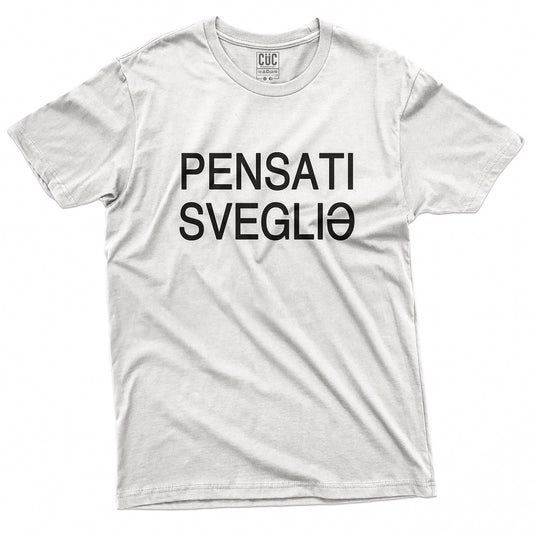 CUC T-Shirt PENSATI - Sanremo 2023 - Pensati Svegli* - Divertente  #chooseurcolor