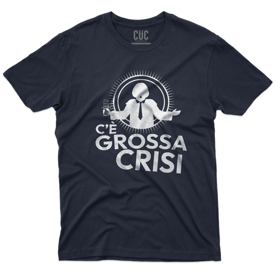 CUC T-SHIRT C'È GROSSA CRISI - QUELO - PERSONAGGI FAMOSI #chooseurcolor