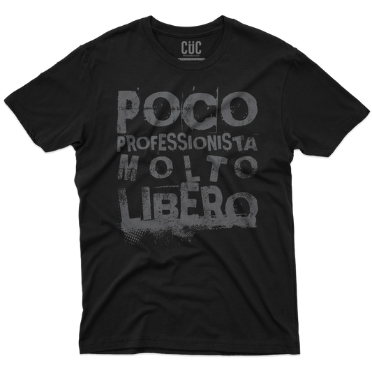 CUC T-SHIRT Poco professionista molto libero - PERSONAGGI FAMOSI Meme -  #chooseurcolor