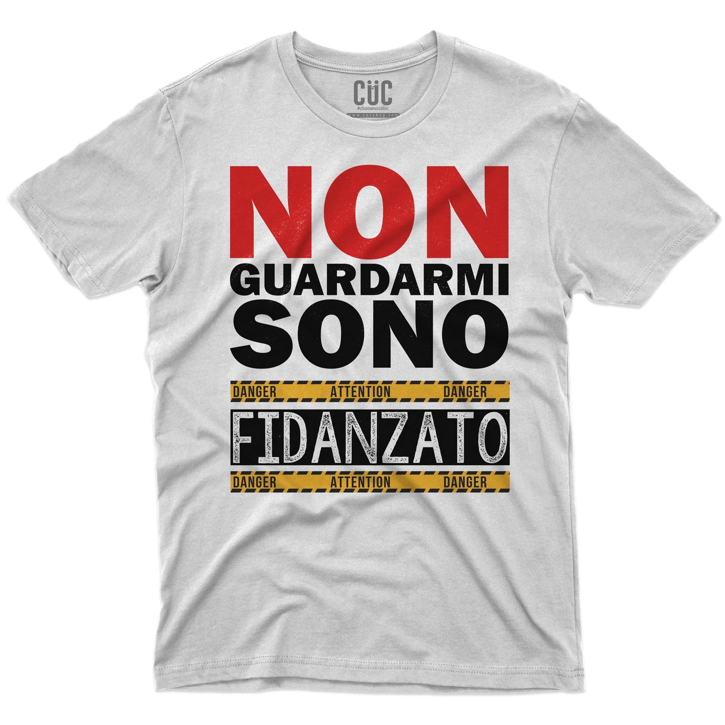 CUC T-SHIRT Non guardarmi sono fidanzato - SAN VALENTINO - Divertente - Regalo -  #chooseurcolor
