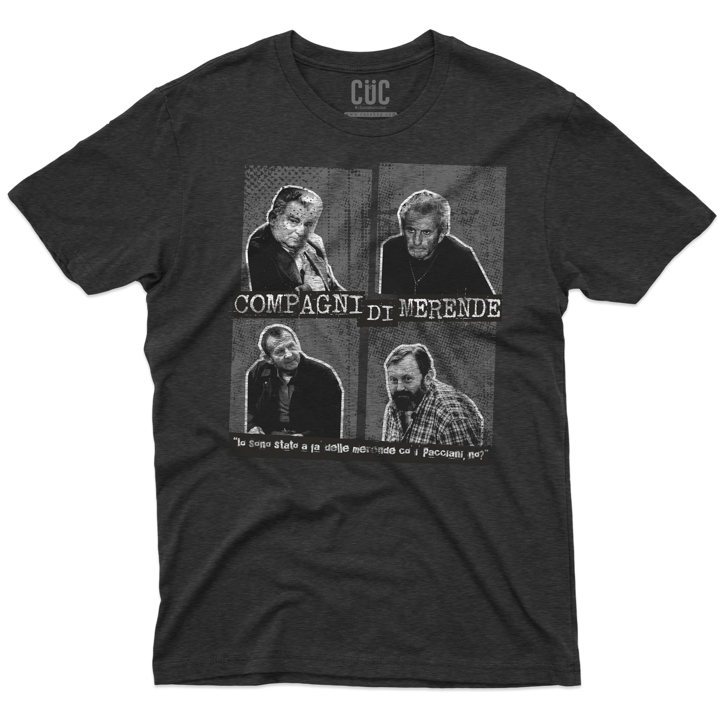 CUC T-SHIRT Compagni di merende - PERSONAGGI FAMOSI - UGIP - Crime -  #chooseurcolor