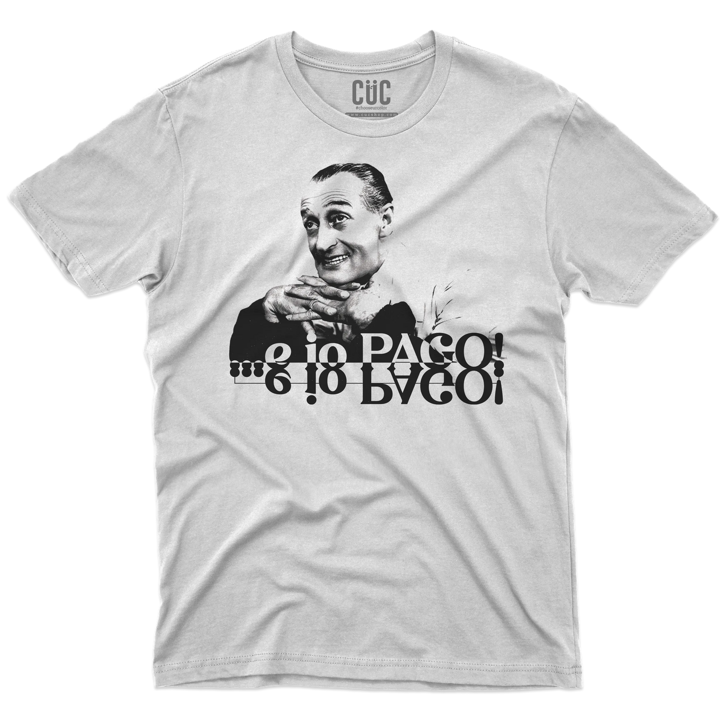 CUC T-SHIRT E IO PAGO! - FILM - Totò - Cult - Film Italiani -  #chooseurcolor