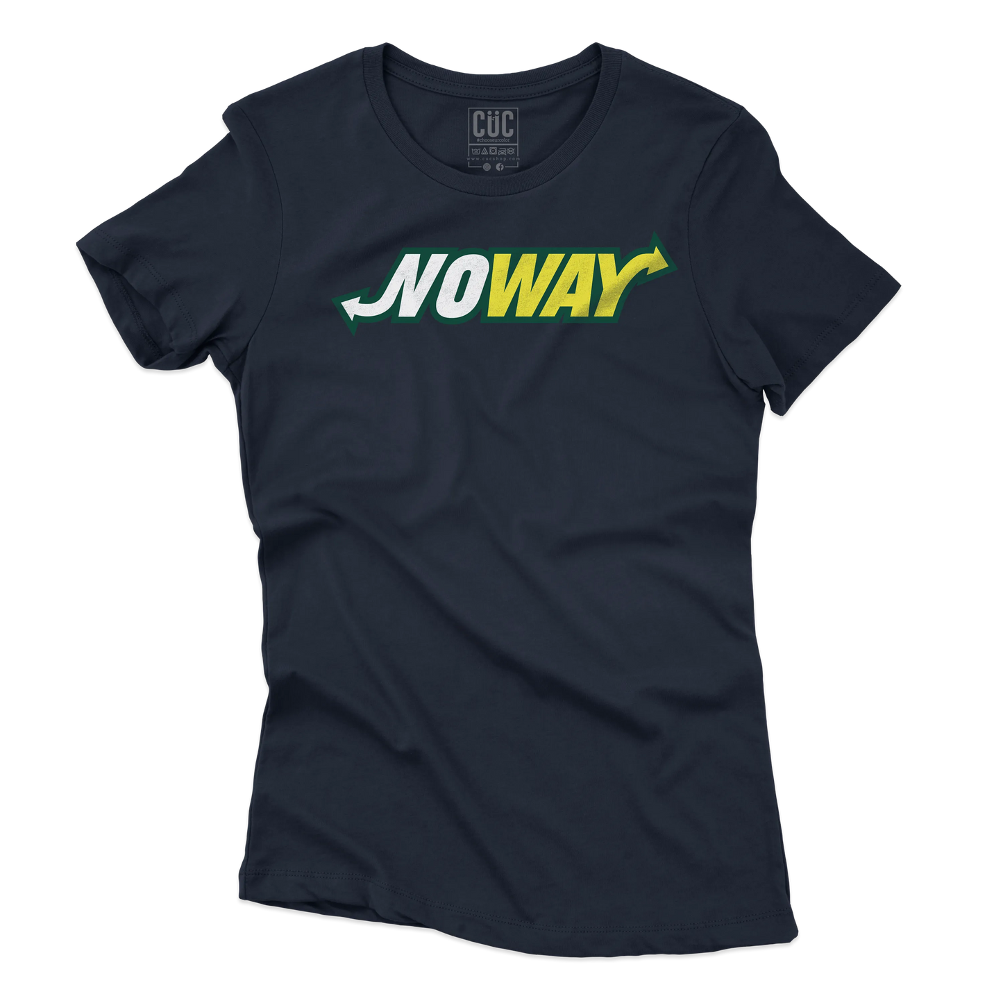 CUC T-SHIRT NO WAY - PERSONAGGI FAMOSI - Parodia - Divertente -  #chooseurcolor