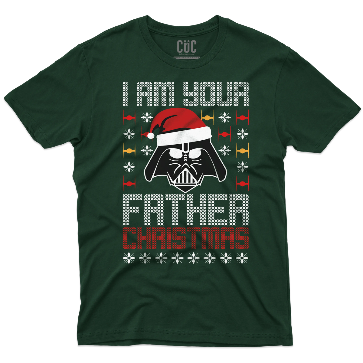 CUC T-SHIRT I AM YOUR FATHER CHRISTMAS - NATALE - PERSONAGGI FAMOSI - Divertente - Regalo - Star Wars -  #chooseurcolor