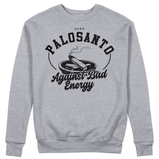 FELPA GIROCOLLO Burn Palosanto Against Bad Energy yoga divertente Grigio #chooseurcolor