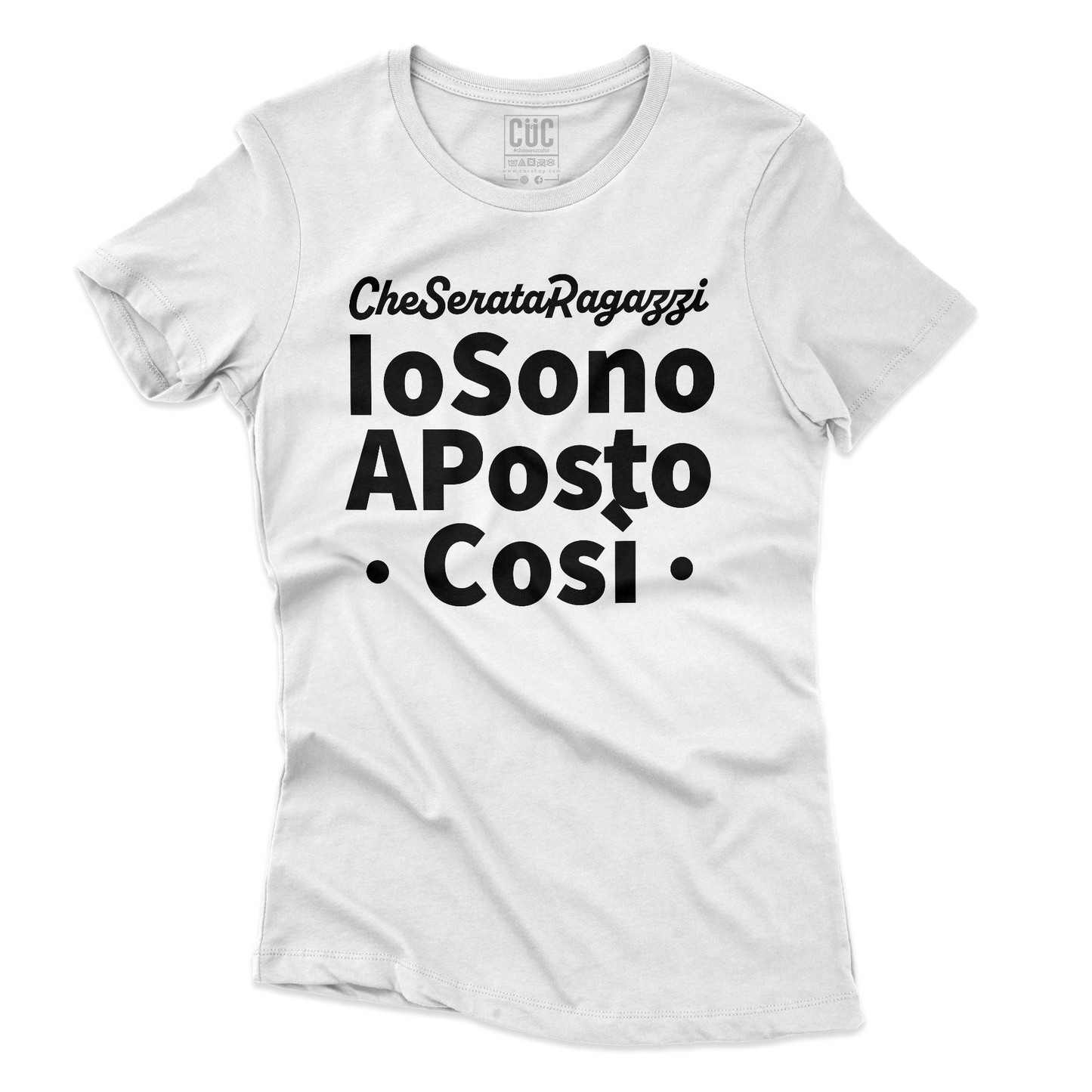 T-SHIRT CUC IO SONO A POSTO COSì divertente regalo simpatica tv italiana Bianca W [IMGKEY:WHI:W:2]
