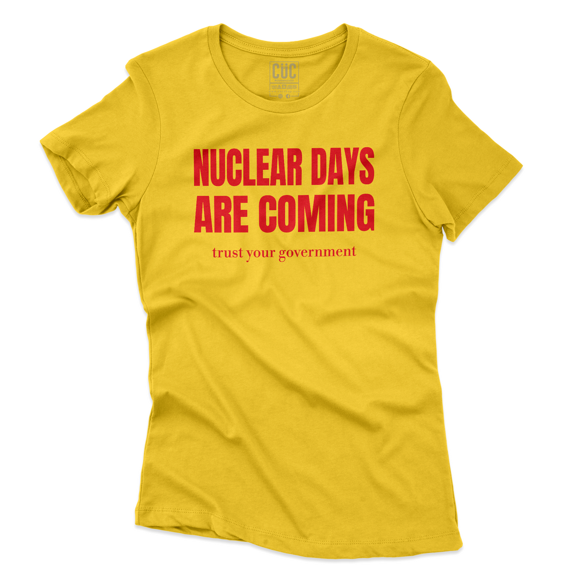 T-SHIRT CUC nuclear days are coming politica tempi bui YEL W [IMGKEY:YEL:W:3]