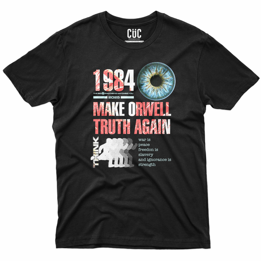 CUC T-Shirt MAKE ORWELL TRUTH AGAIN - 1984 #chooseurcolor