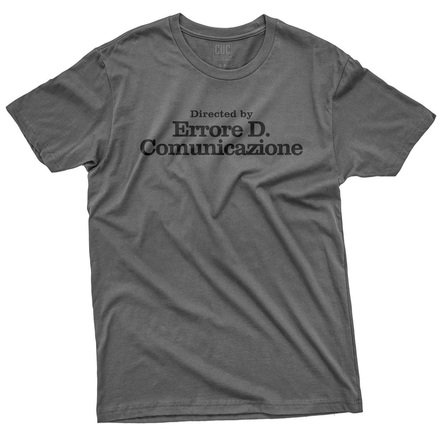 CUC T-Shirt ERRORE DI COMUNICAZIONE  #chooseurcolor