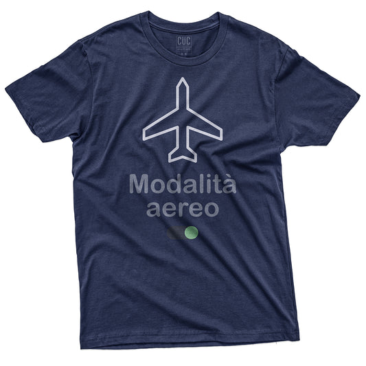 CUC T-Shirt MODALITà AEREO  - Divertente  #chooseurcolor