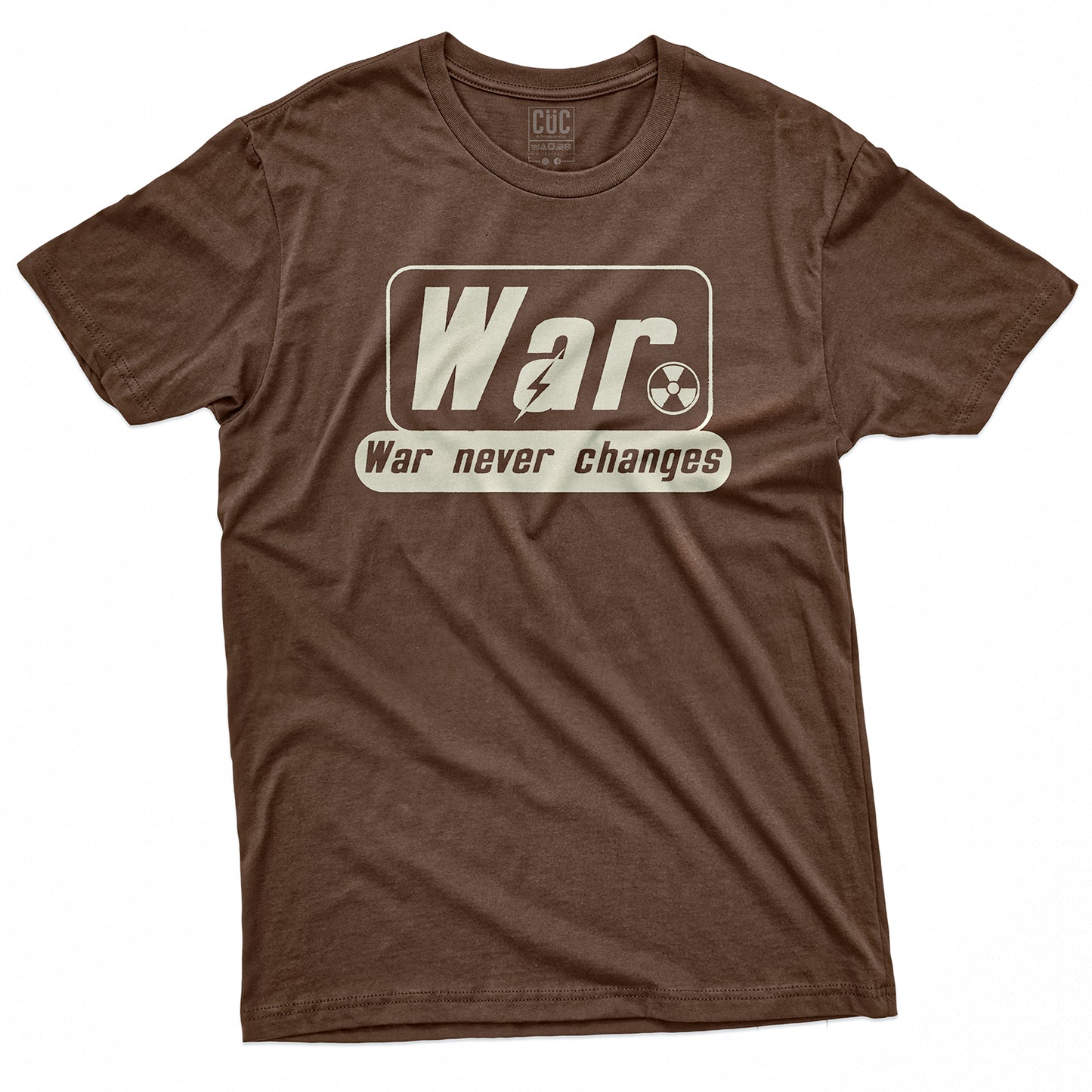 T-SHIRT CUC WAR NEVER CHANGES - Games -  #chooseurcolor