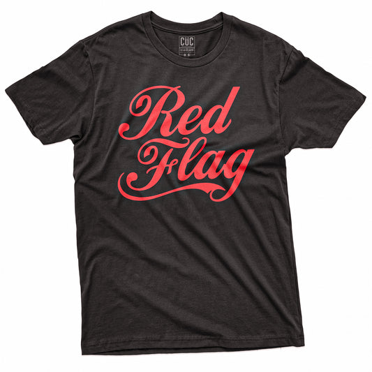 T-SHIRT CUC RED FLAG - Divertente  #chooseurcolor