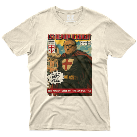 CUC T-Shirt 1ST REPUBLIC KNIGHT - eroe o cattivo? Giulio 4 President #chooseurcolor