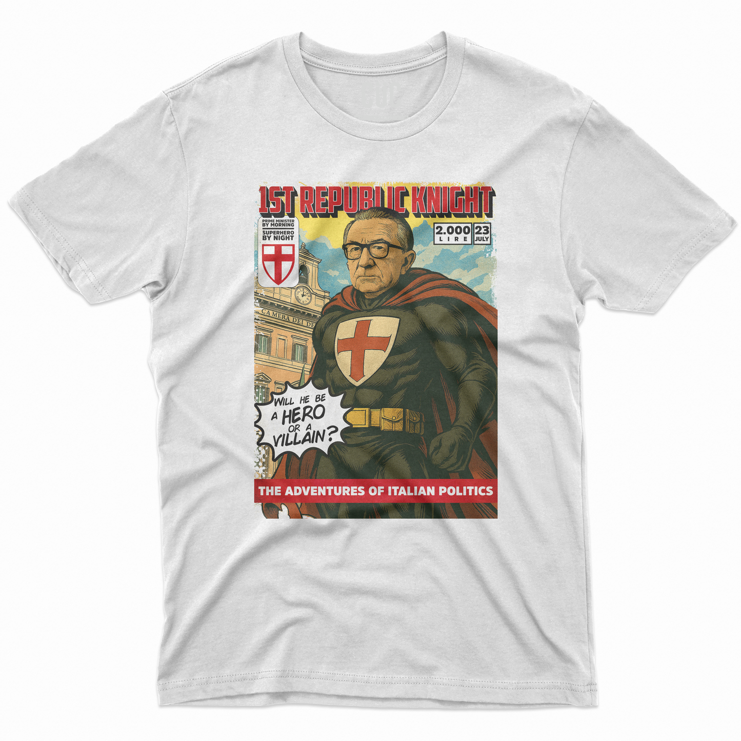 CUC T-Shirt 1ST REPUBLIC KNIGHT - eroe o cattivo? Giulio 4 President #chooseurcolor