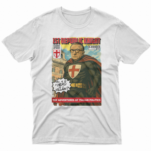 CUC T-Shirt 1ST REPUBLIC KNIGHT - eroe o cattivo? Giulio 4 President #chooseurcolor