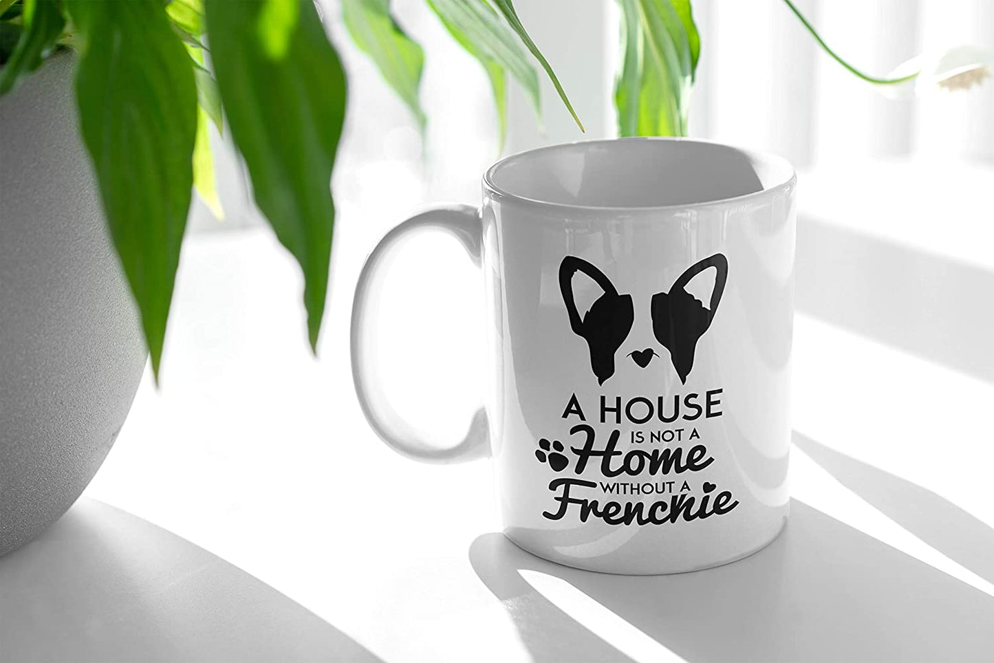 Dark Olive Green Tazza Bulldog Francese - Mug A House is Not a Home Without a Frenchie - Choose Ur Color Cuc shop
