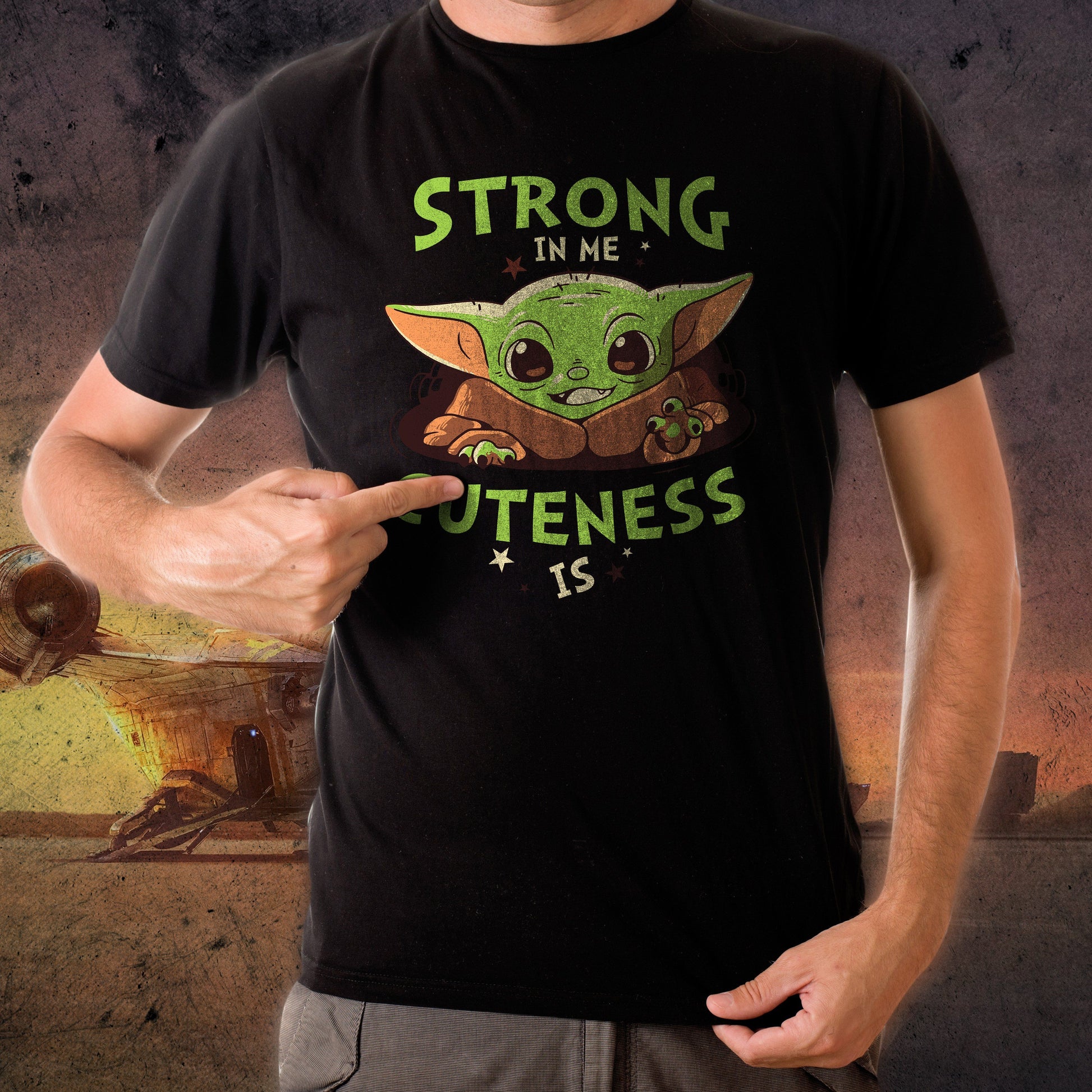 Black T-Shirt Baby Yoda - Strong in Me Cuteness is - Choose ur Color CucShop