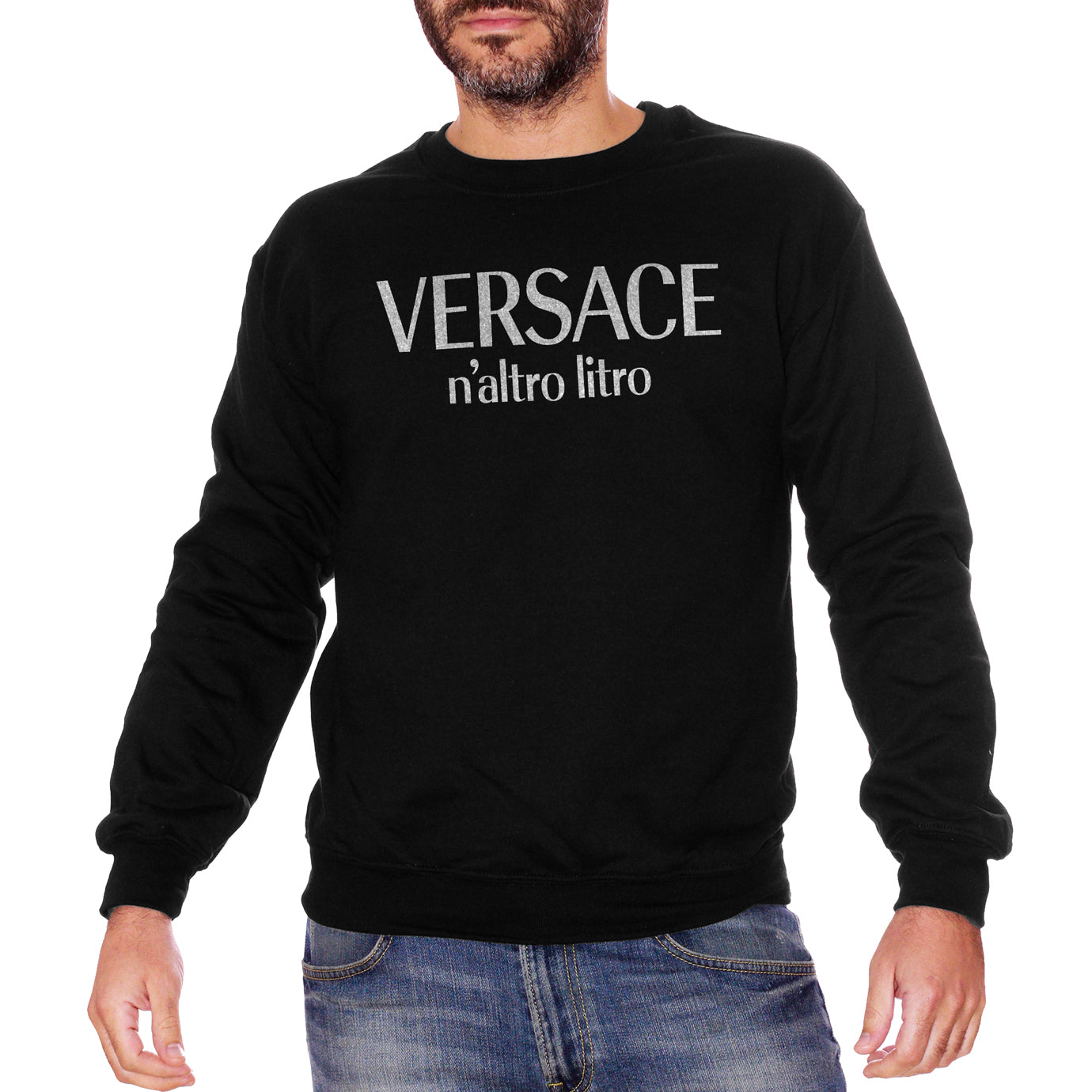 Black Felpa Girocollo Versace n'altro litro Frasi Divertenti Bevute - Funny Choose ur Color CucShop