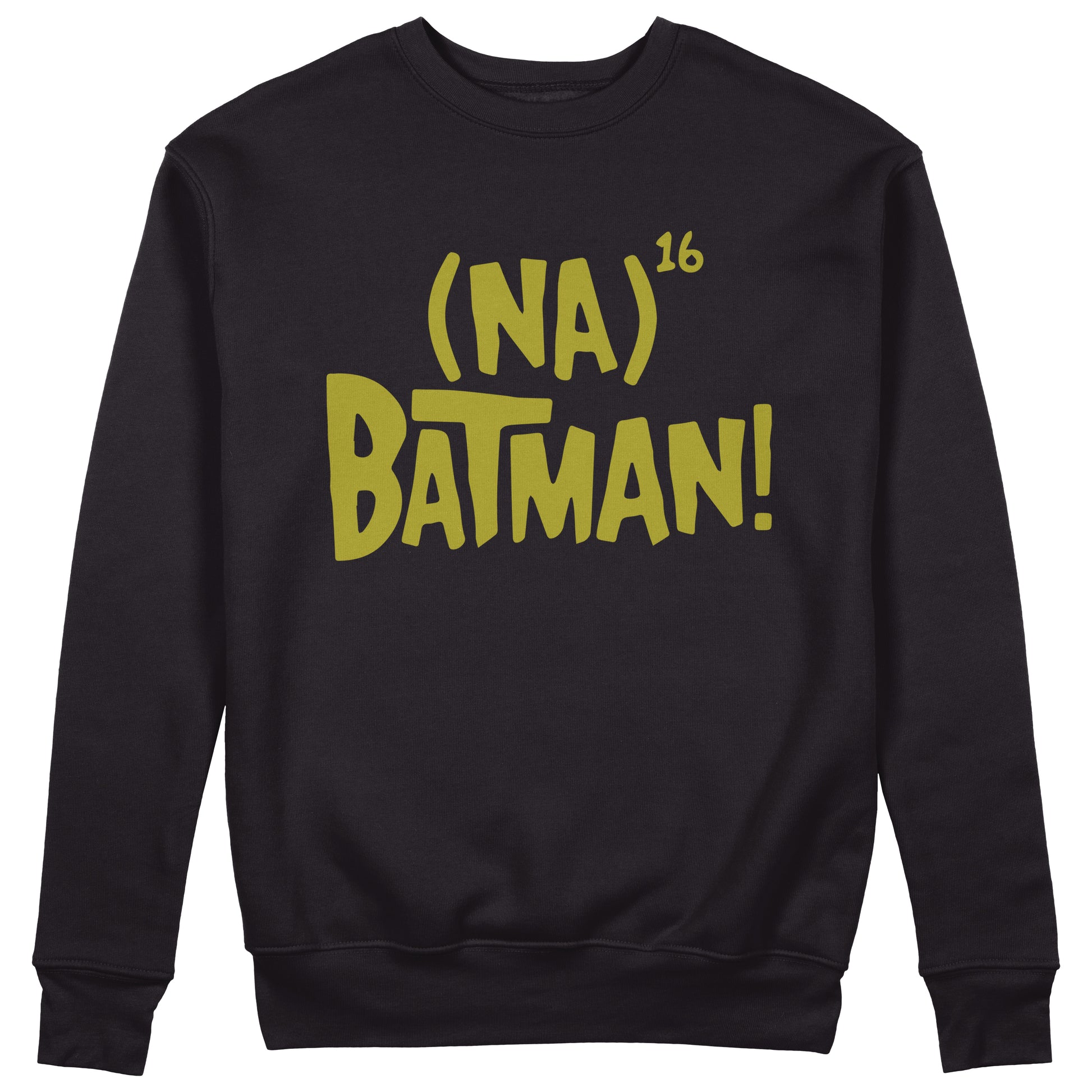 Felpa CUC Girocollo Na Na Na Batmannn - Sigla Super erore - Unisex #chooseurcolor - CUC chooseurcolor