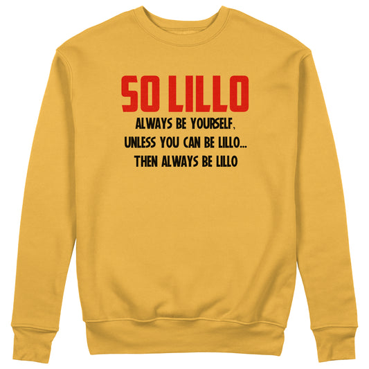 CUC Felpa Girocollo - So Lillo LOL- Unisex #chooseurcolor - CUC chooseurcolor