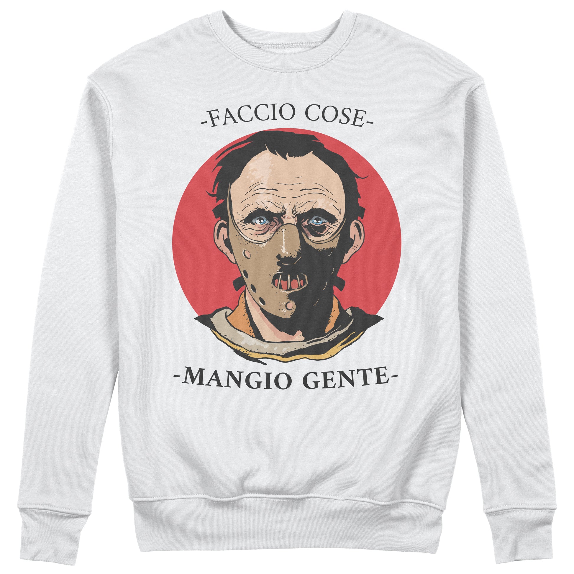 CUC Felpa Girocollo - HANNIBAL LECTER - FACCIO COSE  - Unisex #chooseurcolor - CUC chooseurcolor