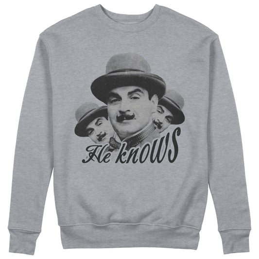 CUC Felpa Girocollo - HE KNOWS - Hercule Poirot- Agatha Christie - Famosi Unisex #chooseurcolor - CUC chooseurcolor