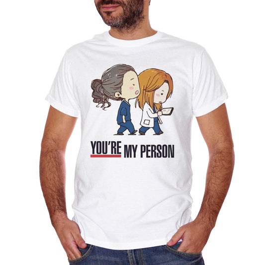 T-Shirt You Are My Person - Grey'S Anatomy - FILM Choose ur color - CUC #chooseurcolor