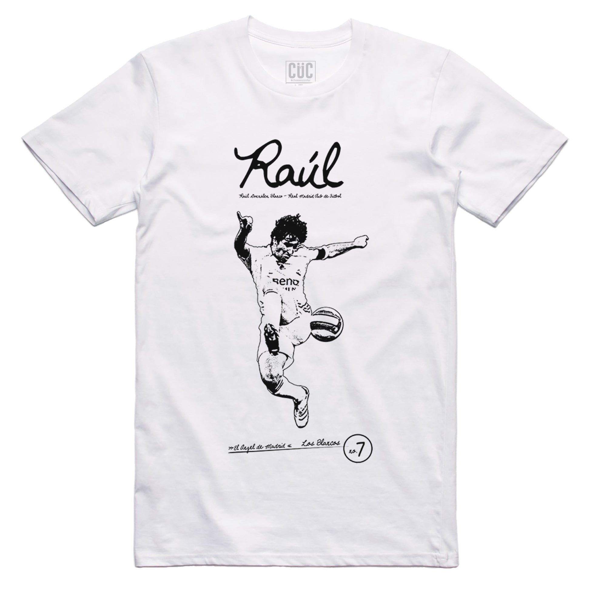 T Shirt Raul - Real Madrid - Calcio - Blancos -Vintage - Icon Madrid - SPORT - #ChooseurColor - CUC chooseurcolor