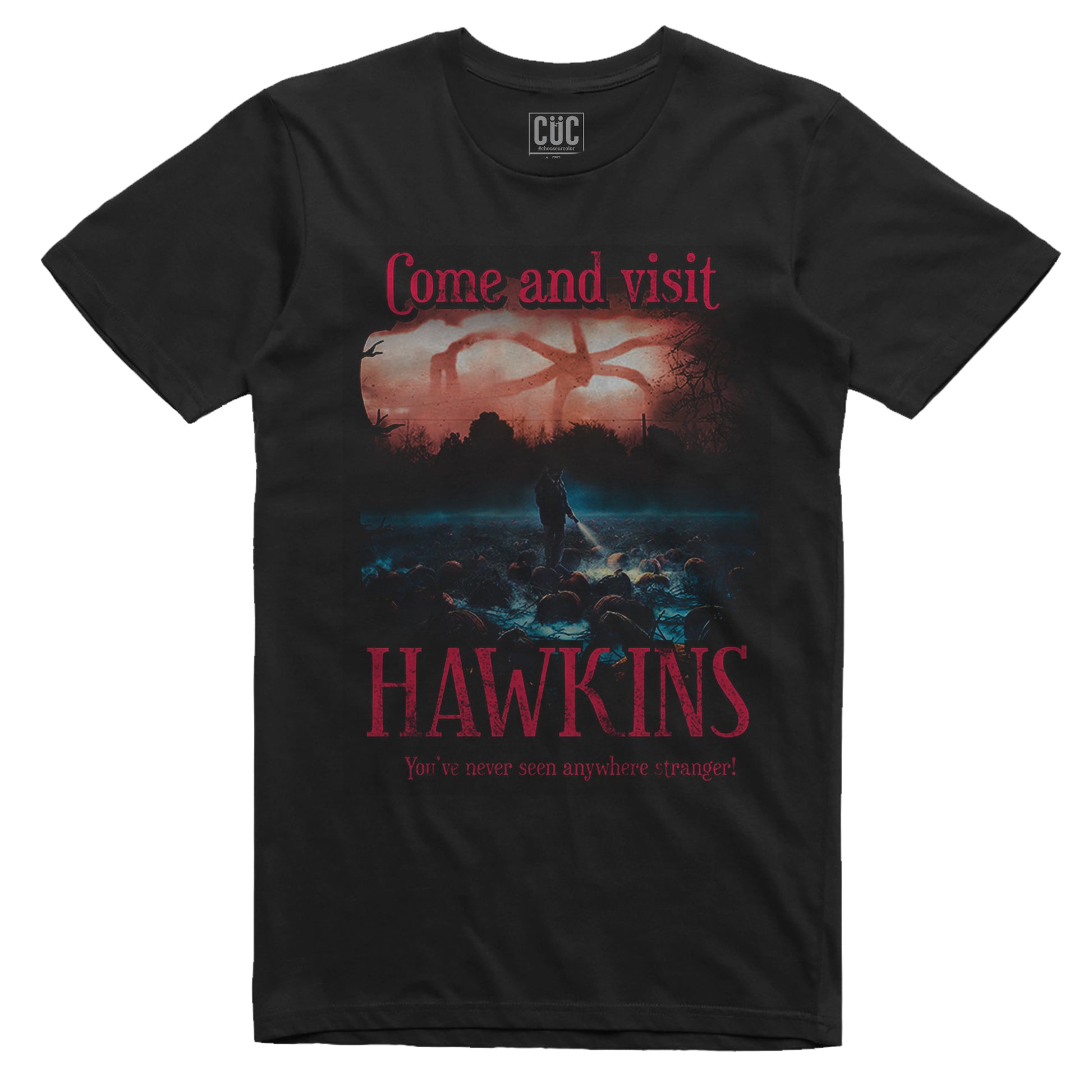 Dark Slate Gray T-Shirt Come and Visit Hawkins - Stranger Things - FILM Choose ur color CucShop