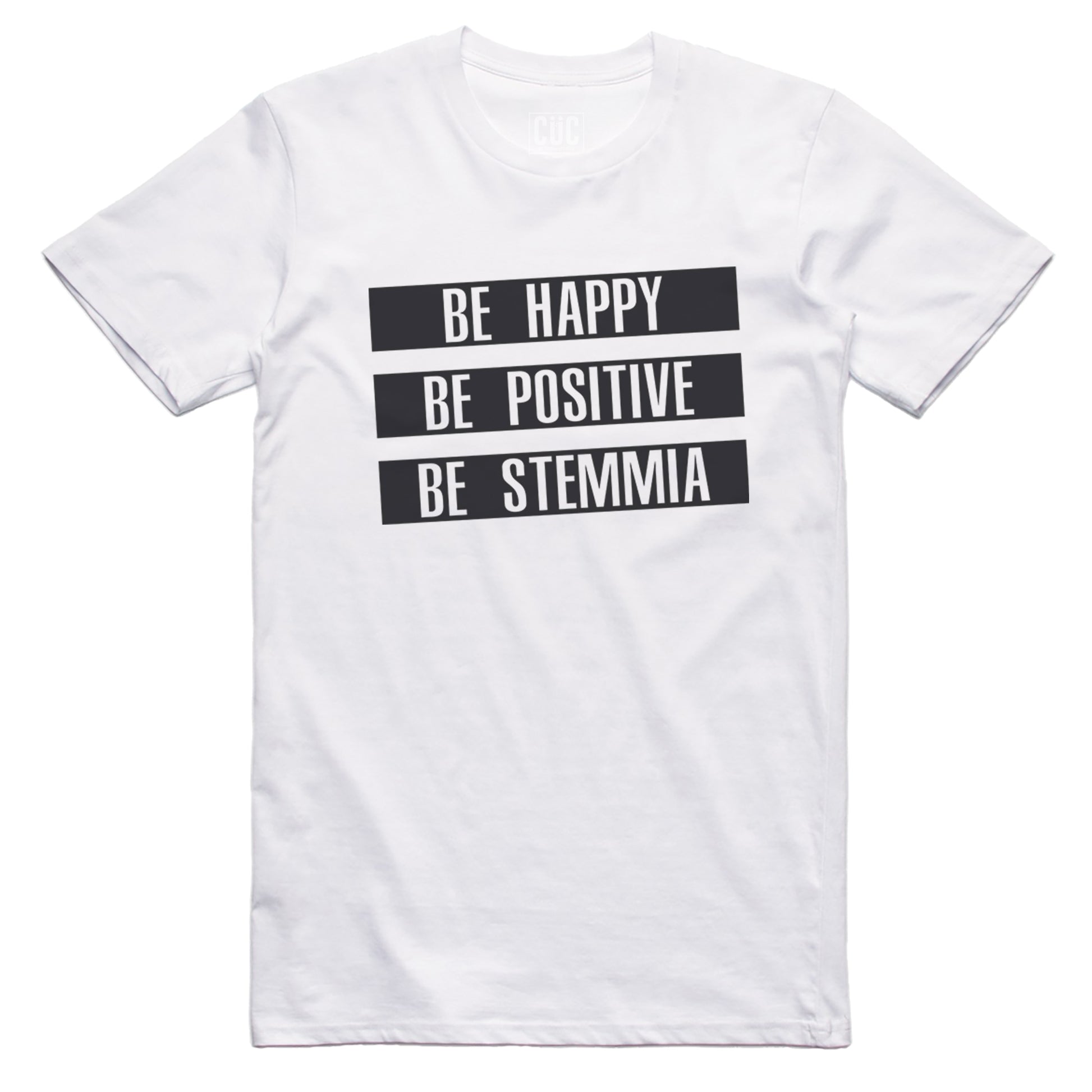 T-Shirt Be Happy Be Stemmia - Meme - Choose ur Color - CUC chooseurcolor
