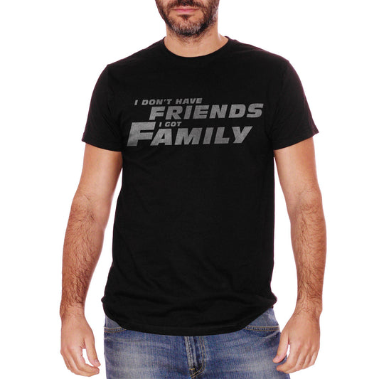 White T-Shirt I Got Family | Io Non Ho Amici Ho Una Famiglia | Citazione Di Fast And Furious | Choose Your Color - FILM CucShop