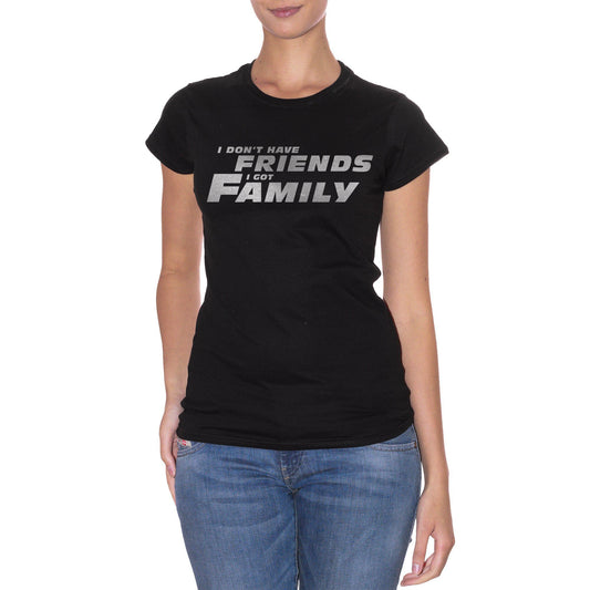 Black T-Shirt I Got Family | Io Non Ho Amici Ho Una Famiglia | Citazione Di Fast And Furious | Choose Your Color - FILM CucShop