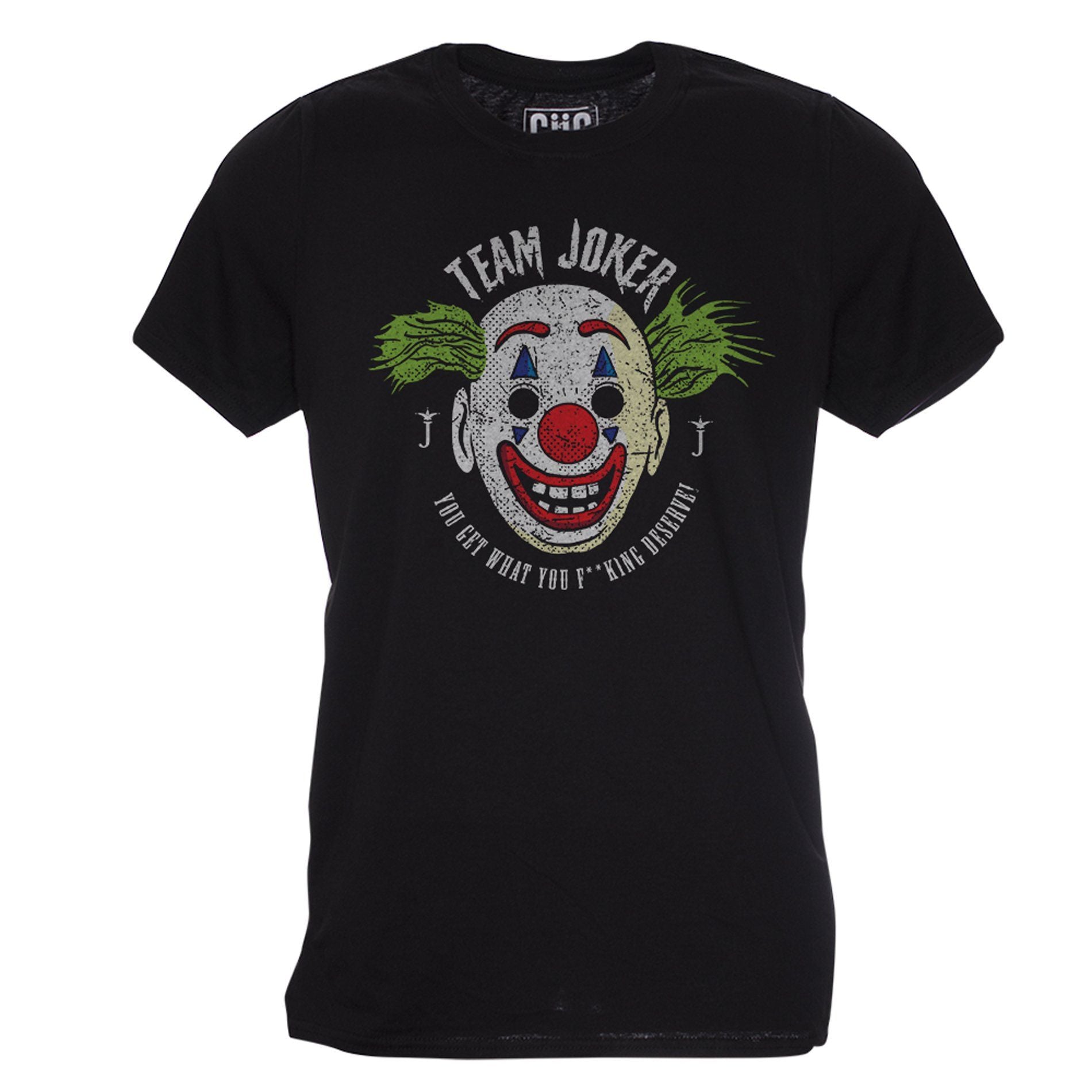 Black T-Shirt Team Joker - You get what you f**king deserve! - Choose ur Color CucShop