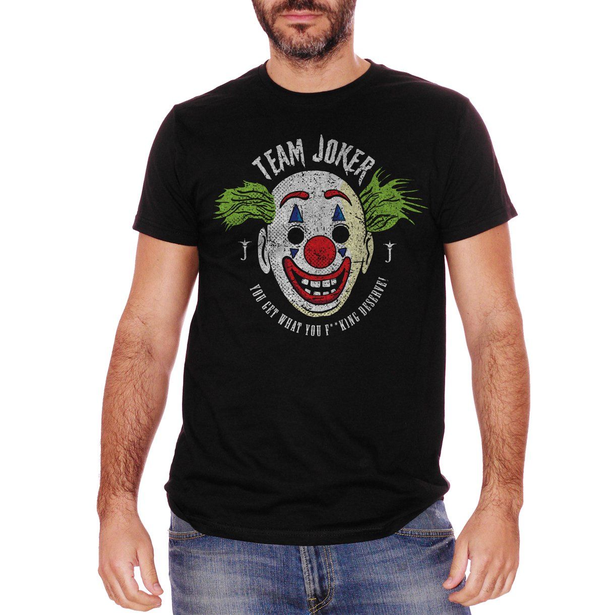 White T-Shirt Team Joker - You get what you f**king deserve! - Choose ur Color CucShop